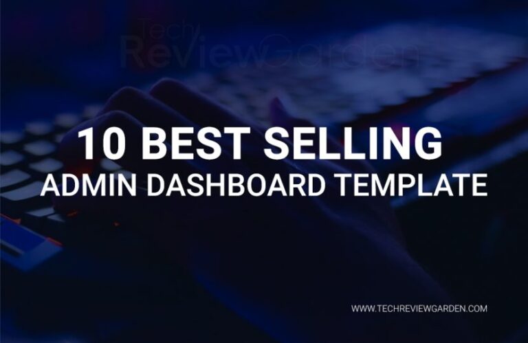 10 Best Selling Admin Dashboard Template | TechReviewGarden