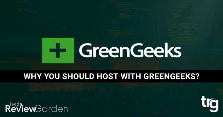 Why You Should Host With GreenGeeks | TechReviewGarden