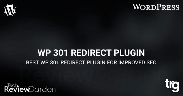 11 Best WP 301 Redirect Plugin For Improved SEO | TechReviewGarden